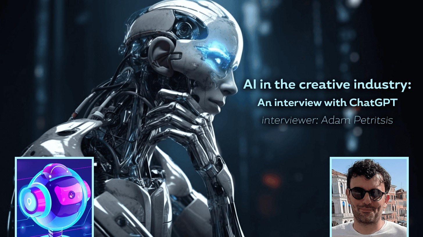 AI in the Creative Industry: A ChatGPT Conversation | Adam VisuAl+