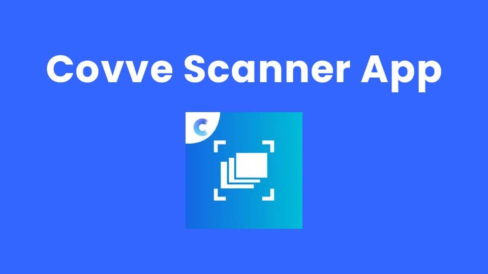 Covve Scanner App